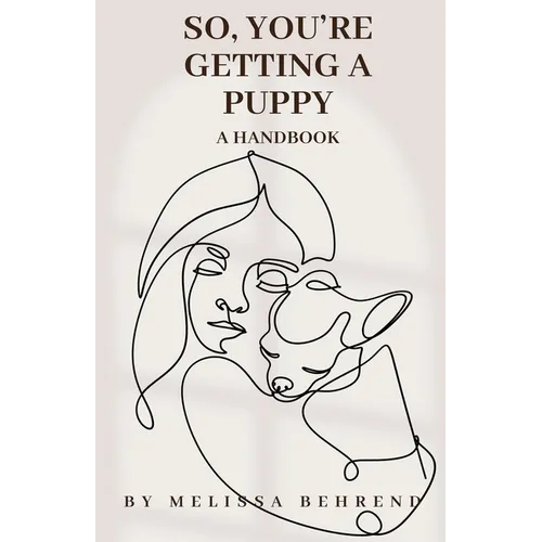 So, You're Getting a Puppy