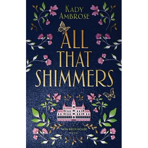 All That Shimmers