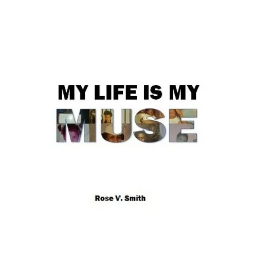 My Life Is My Muse