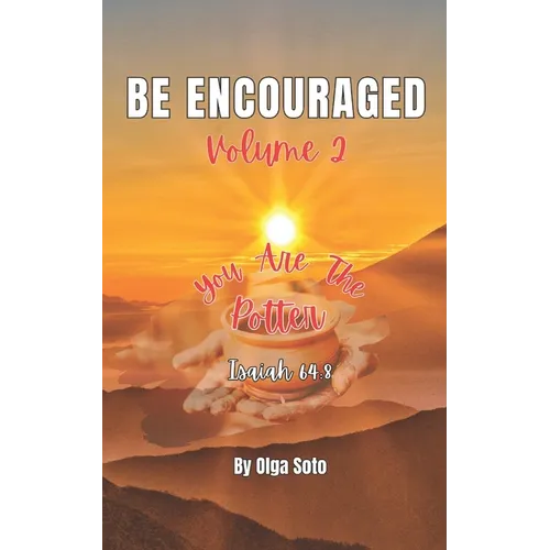 Be Encouraged: Volume 2