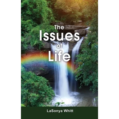 The Issues of Life