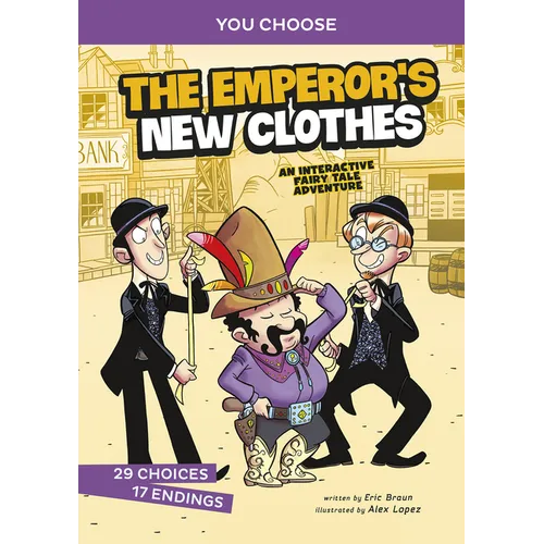The Emperor's New Clothes: An Interactive Fairy Tale Adventure