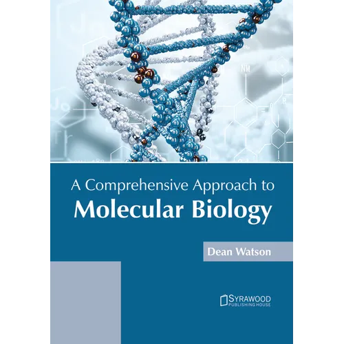 A Comprehensive Approach to Molecular Biology