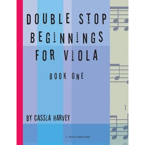 Double Stop Beginnings for Viola, Book One