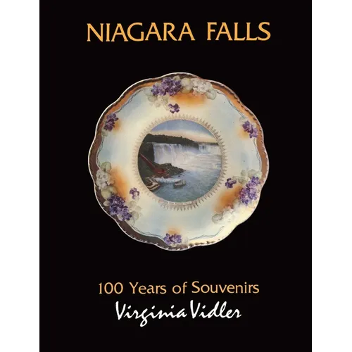 Niagara Falls: 100 Years of Souvenirs
