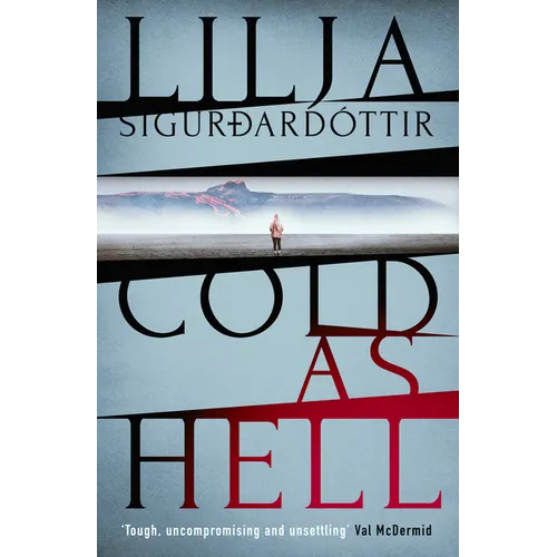 Cold as Hell: The Breakout Bestseller, First in the Addictive an Áróra Investigation Series Volume 1