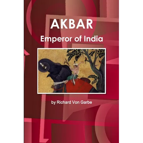 Akbar, Emperor of India