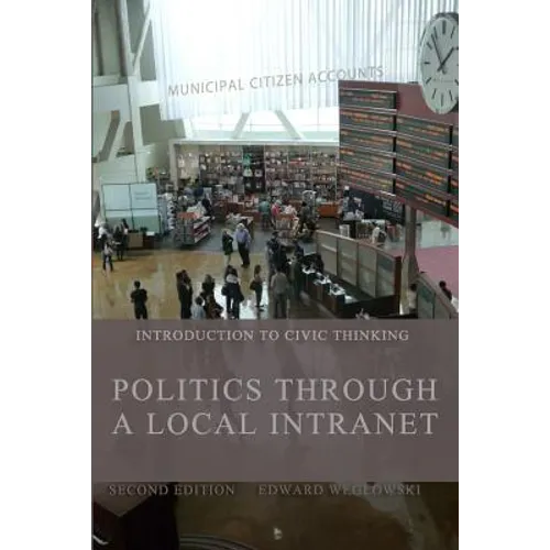 Politics through a Local Intranet: Introduction to Civic Thinking