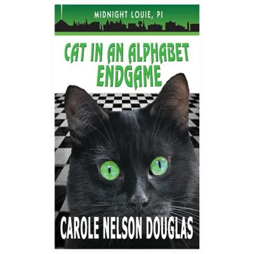 Cat in an Alphabet Endgame: A Midnight Louie Mystery