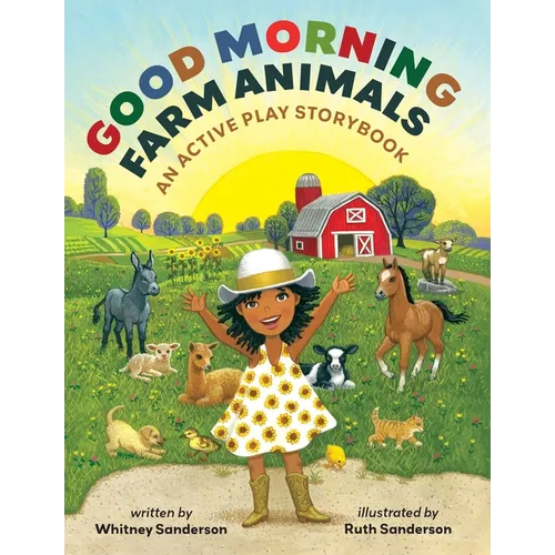 Good Morning, Farm Animals: An Active Play Storybook
