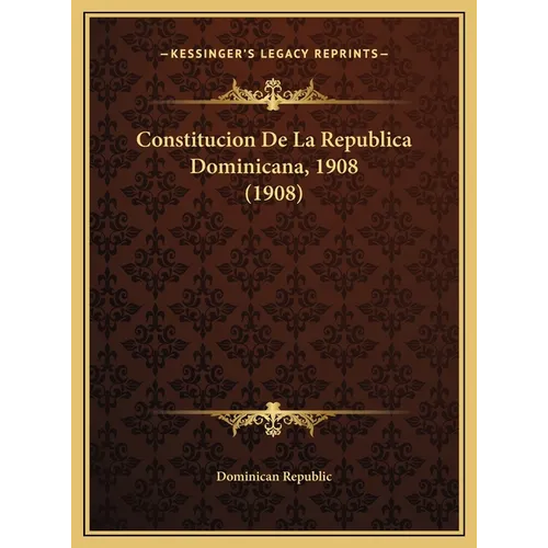 Constitucion De La Republica Dominicana, 1908 (1908)
