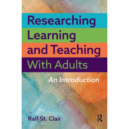 Researching Learning and Teaching with Adults: An Introduction