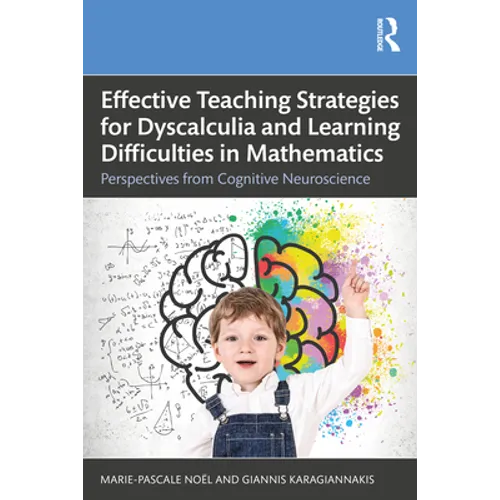 Effective Teaching Strategies for Dyscalculia and Learning Difficulties in Mathematics: Perspectives from Cognitive Neuroscience