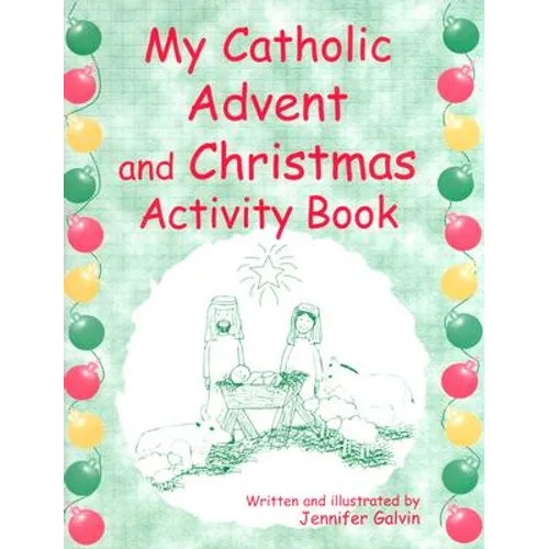 My Catholic Advent and Christmas Activity Book