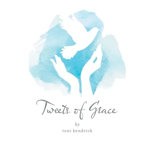 Tweets of Grace