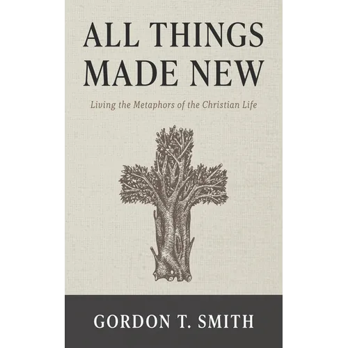 All Things Made New