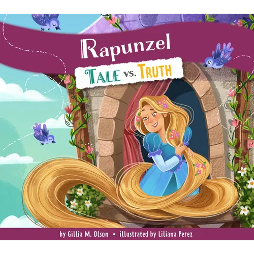 Rapunzel: Tale vs. Truth