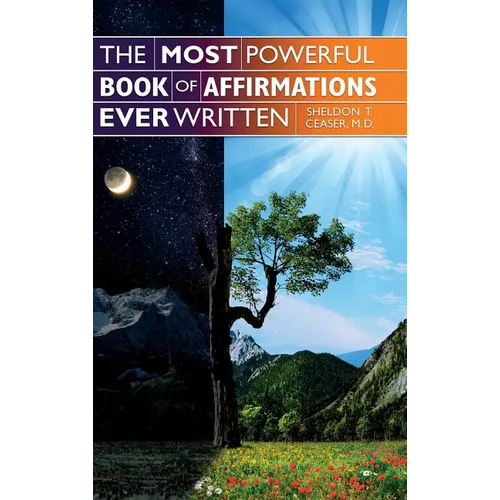 The Most Powerful Book of Affirmations Ever Written