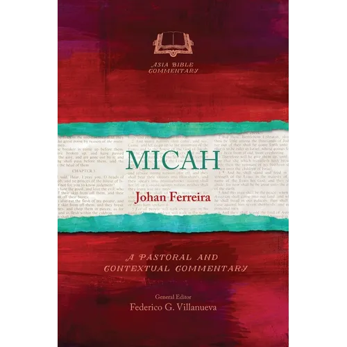 Micah: A Pastoral and Contextual Commentary