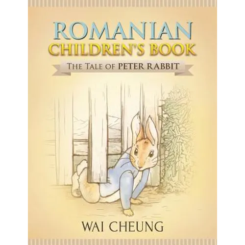 Romanian Children's Book: The Tale of Peter Rabbit