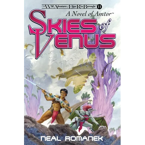 Skies of Venus: A Novel of Amtor (The Wild Adventures of Edgar Rice Burroughs, Book 11)
