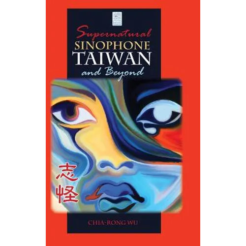 Supernatural Sinophone Taiwan and Beyond