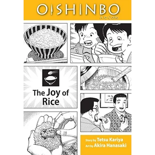 Oishinbo: The Joy of Rice, Vol. 6: a la Carte