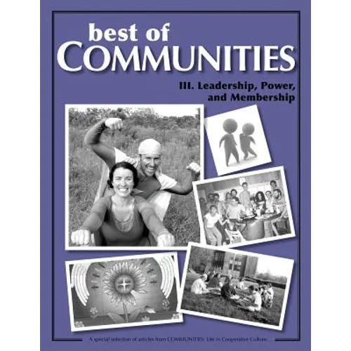 Best of Communities: III. Leadership, Power, and Membership
