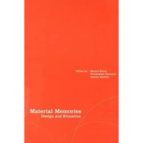 Material Memories: Design and Evocation