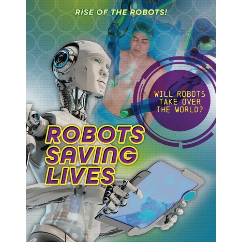 Robots Saving Lives