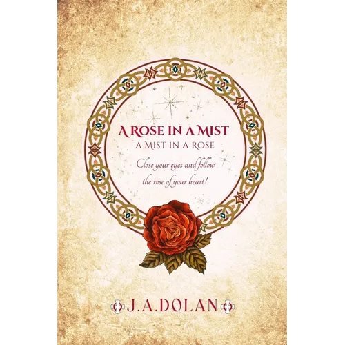 A Rose in a Mist: A Mist in a Rose