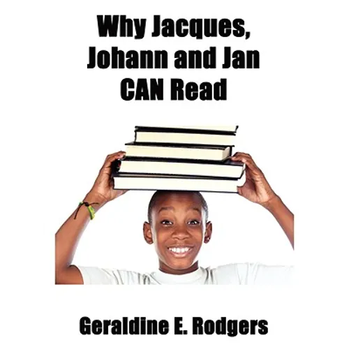 Why Jacques, Johann and Jan Can Read