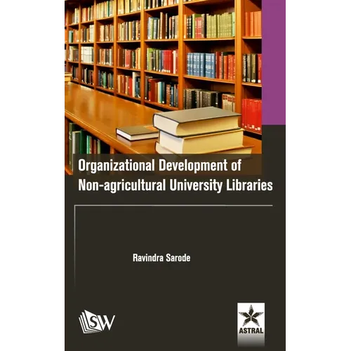 Organizational Development of Non-agricultural University Libraries