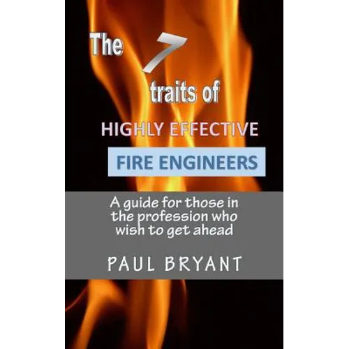 7 traits of highly effective fire engineers