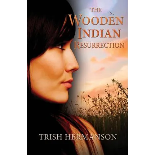 The Wooden Indian Resurrection: Coming of Age in Middle Age