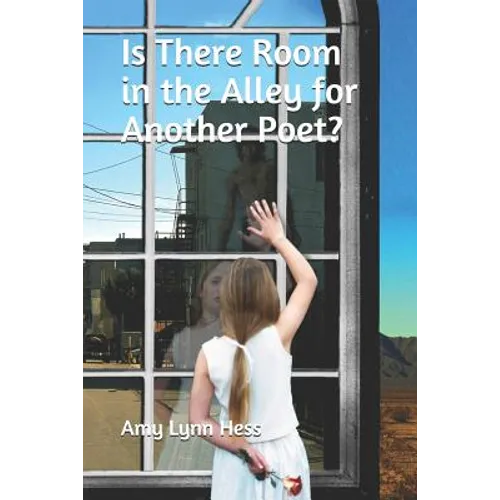 Is There Room in the Alley for Another Poet?