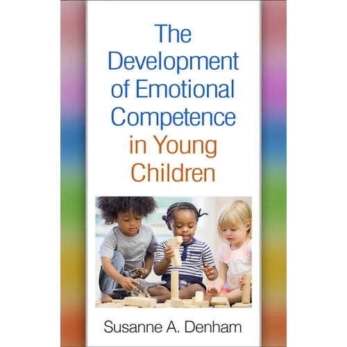 The Development of Emotional Competence in Young Children