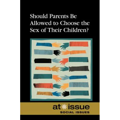 Should Parents Be Allowed to Choose the Gender of Their Children?