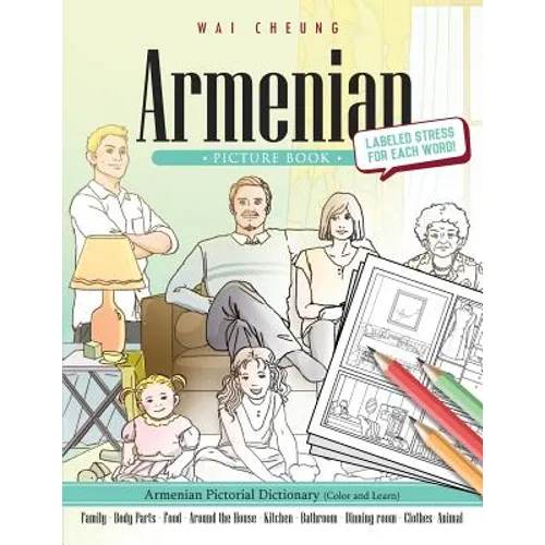Armenian Picture Book: Armenian Pictorial Dictionary (Color and Learn)