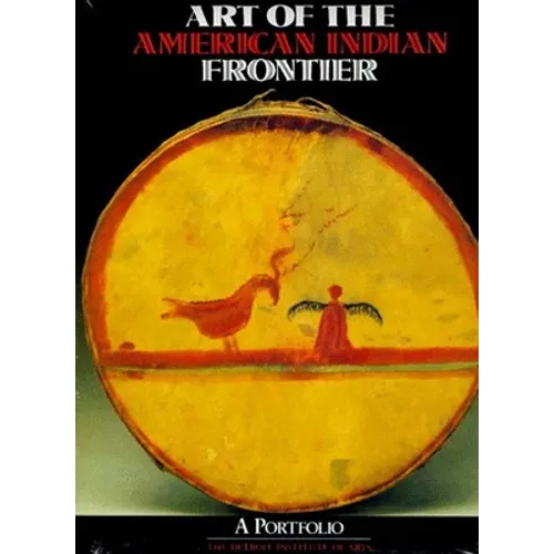 Art of the American Indian Frontier: A Portfolio