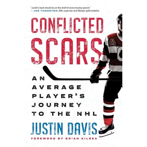 Conflicted Scars: An Average Player's Journey to the NHL