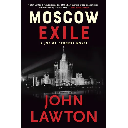 Moscow Exile: A Joe Wilderness Novel