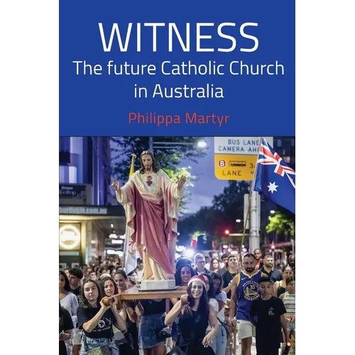 Witness: The future Catholic Church in Australia