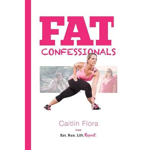 Fat Confessionals