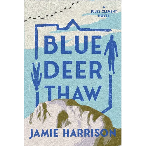 Blue Deer Thaw: A Jules Clement Novel