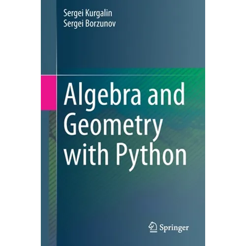 Algebra and Geometry with Python