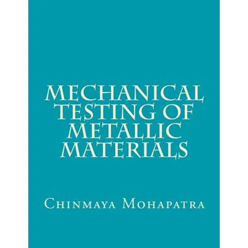 Mechanical Testing of Metallic Materials