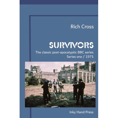Survivors: The Classic British Post-Apocalyptic BBC Series - Series One / 1975