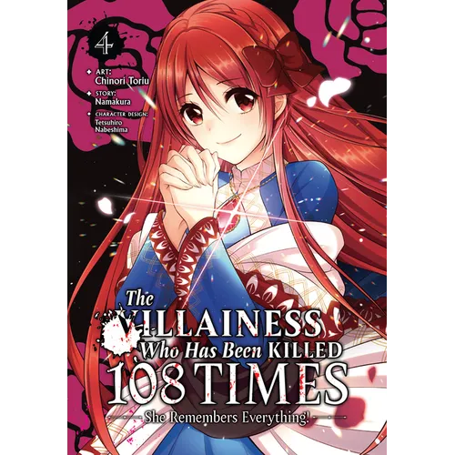 The Villainess Who Has Been Killed 108 Times: She Remembers Everything! (Manga) Vol. 4