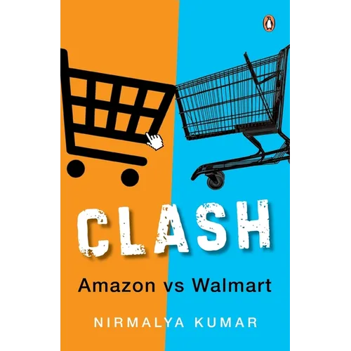 Clash: Amazon Versus Walmart